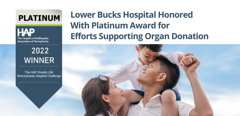 Lower Bucks Hospital Honored With Platinum Award for Efforts Supporting Organ Donation