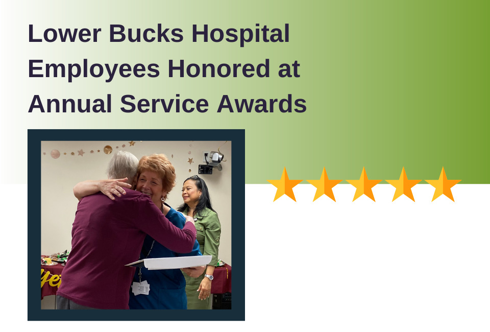Lower Bucks Hospital Employees Honored at Annual Service Awards