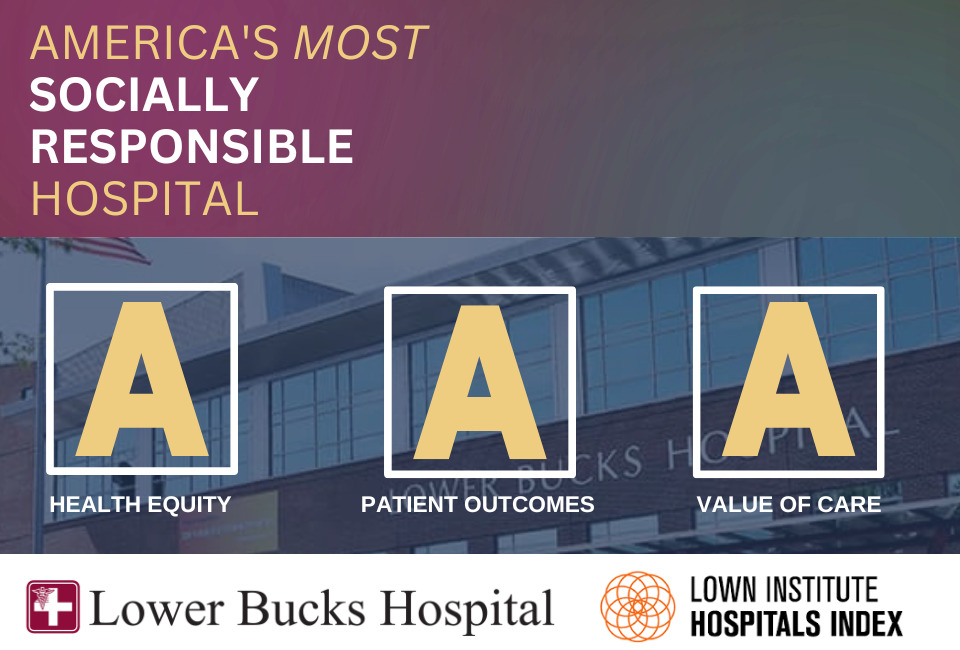 Lower Bucks Hospital Earns “A” for Social Responsibility on National Ranking