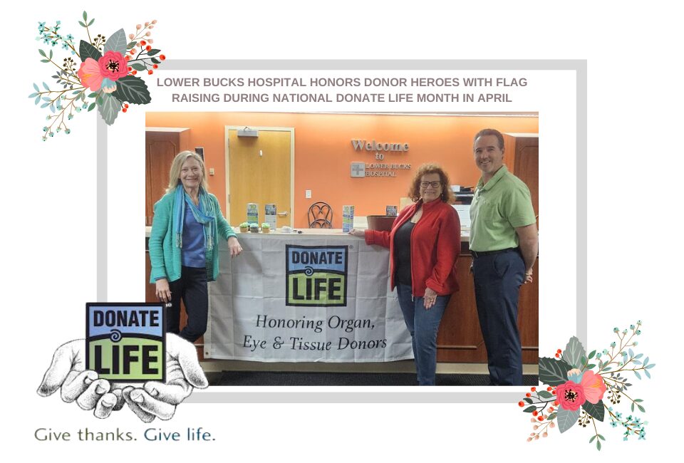 Lower Bucks Hospital Honors Donor Heroes with Flag Raising During National Donate Life Month in April