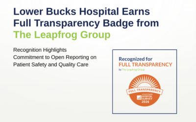 Lower Bucks Hospital Earns Full Transparency Badge from The Leapfrog Group